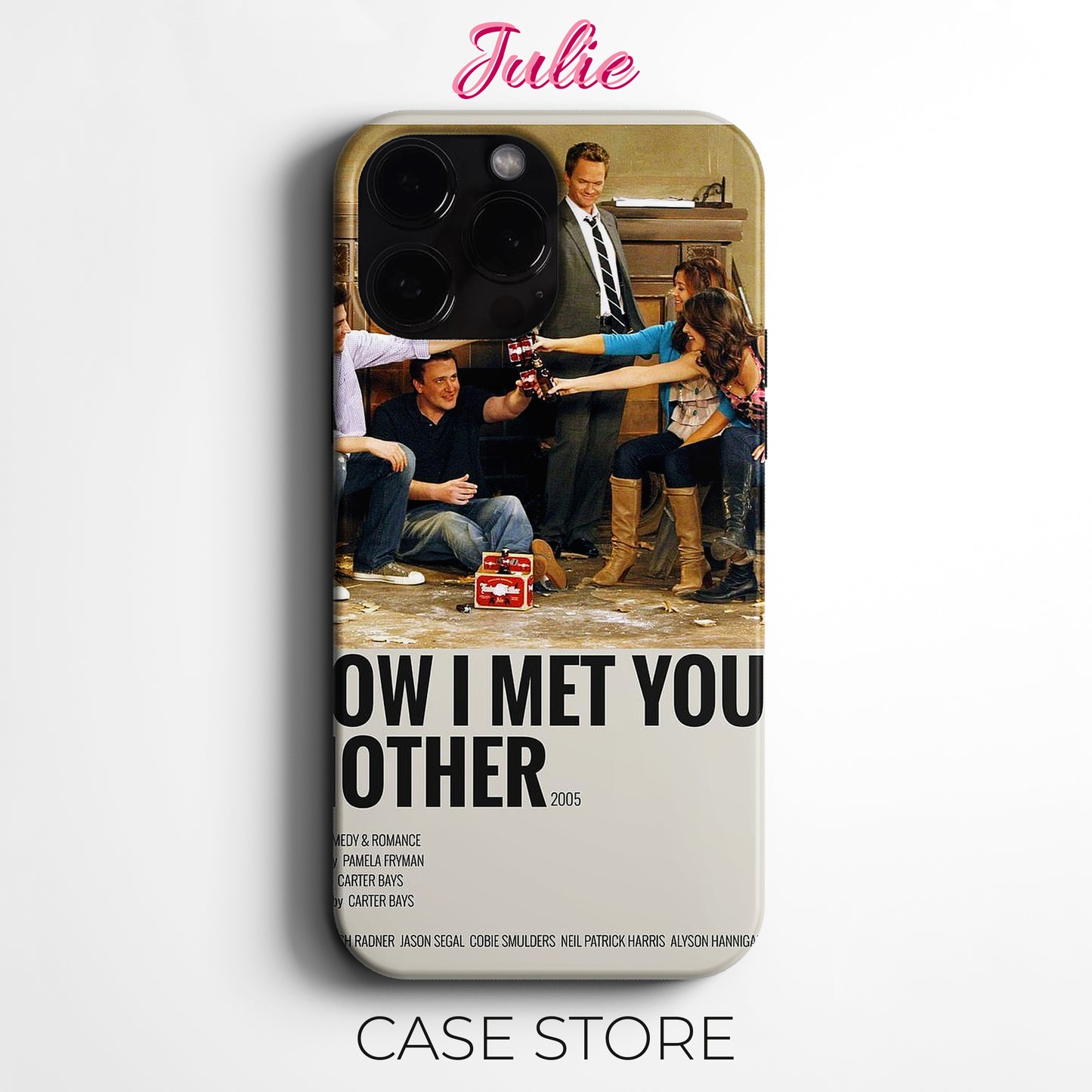 Julie Case "How I Met Your Mother 3" Tasarım Telefon Kılıfı – Friends Koleksiyonu